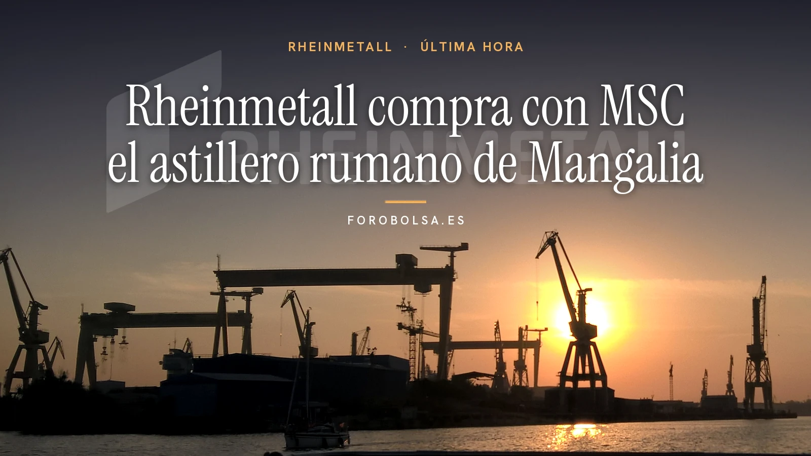 Rheinmetall compra con MSC el astillero rumano de Mangalia